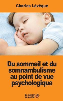 bokomslag Du sommeil et du somnambulisme au point de vue psychologique