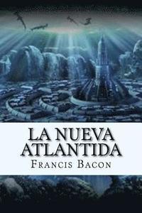bokomslag La Nueva Atlantida (Spanish) Edition