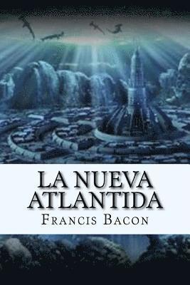 La Nueva Atlantida (Spanish) Edition 1