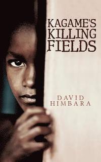 bokomslag Kagame's Killing Fields