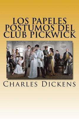 bokomslag Los Papeles Postumos del Club Pickwick ' VERSION COMPLETA' (Spanish) Edition