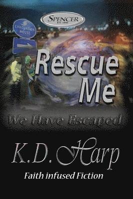 bokomslag Rescue Me: (We Have Escaped) Large Print Edition