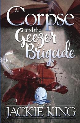 The Corpse and the Geezer Brigade 1