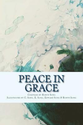 Peace in Grace: Scripture and Hymns 1