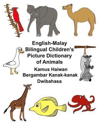 bokomslag English-Malay Bilingual Children's Picture Dictionary of Animals Kamus Haiwan Bergambar Kanak-kanak Dwibahasa