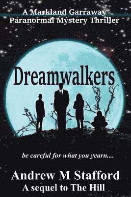 Dreamwalkers: A Markland Garraway Paranormal Mystery Thriller 1