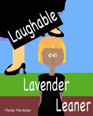 Laughable Lavender Leaner 1