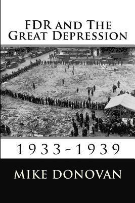 bokomslag FDR and The Great Depression: 1933-1939