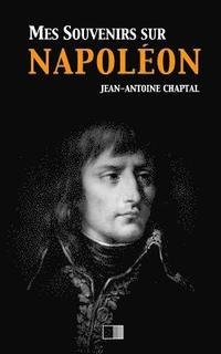 bokomslag Mes souvenirs sur Napoléon