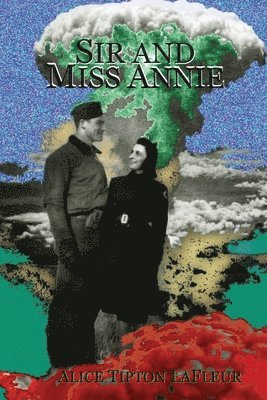 Alice Tipton LaFleur - Sir and Miss Annie, Häftad