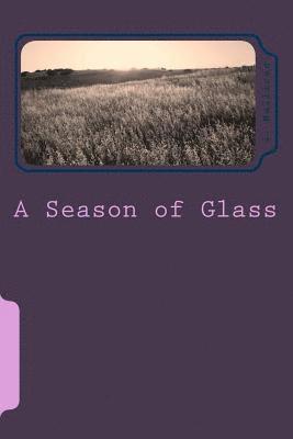 A Season of Glass 1
