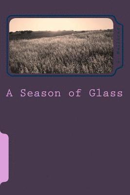 J. Mullican - A Season of Glass, Häftad