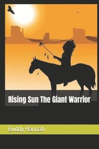 bokomslag Rising Sun The Giant Warrior