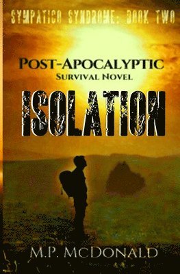 bokomslag Isolation: A Pandemic Survival Novel