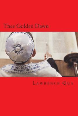 Thee Golden Dawn 1