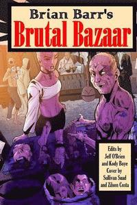 bokomslag Brian Barr's Brutal Bazaar