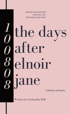 Lashandra Hall - The Days After Elnoir Jane, Häftad