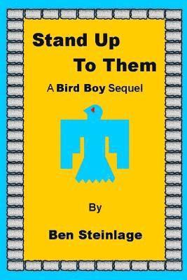 Stand Up To Them: A Bird Boy Sequel 1