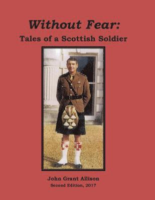 Without Fear: Tales of a Scottish Soldier 1