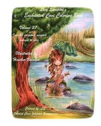 bokomslag Lacy Sunshine's Enchanted Cove Coloring Book: Fantasy, Sprites, Mermaids and more Volume 37 Enchanting and Magical