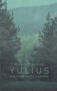 bokomslag Yulius, Misterio en el Camino
