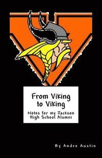 bokomslag From Viking to Viking: Notes for my Jackson High School Alumni