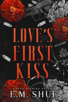 E M Shue, E. M. Shue, Nadine Winningham - Love's First Kiss, Häftad