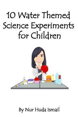 bokomslag 10 Water Themed Science Experiments for Children