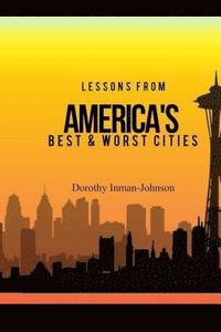 bokomslag Lessons from America's Best and Worst Cities