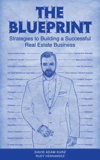 bokomslag The Blueprint: Strategies to Building a Successful Real Estate Business