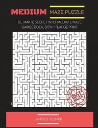 bokomslag Medium Maze Puzzle: Ultimate Secret Intermediate Maze Games Book, 8.5"x11" Large Print