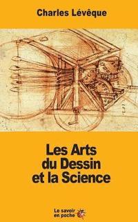 bokomslag Les Arts du Dessin et la Science