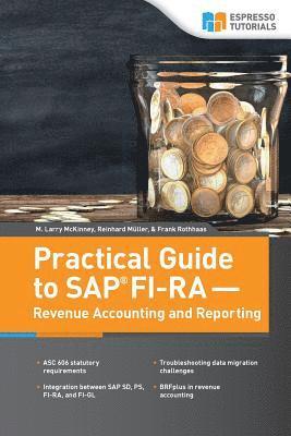 Practical Guide to SAP FI-RA - Revenue Accounting and Reporting 1