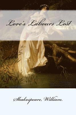Love's Labours Lost 1