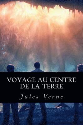 bokomslag Voyage au centre de la Terre