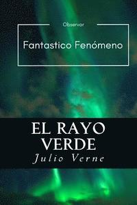 bokomslag El Rayo Verde (Spanish) Edition