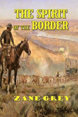 The Spirit of the Border 1