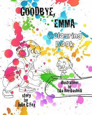 Goodbye, Emma. Colouring Book: Colouring Book for 'goodbye, Emma' 1