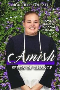 bokomslag Amish Seeds of Change