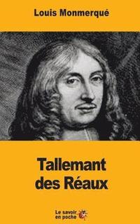 bokomslag Tallemant des Réaux: Sa vie et ses mémoires
