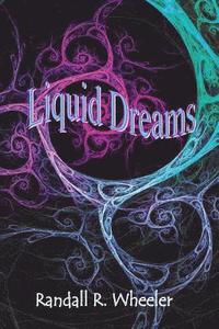 bokomslag Liquid Dreams