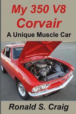My 350 V8 Corvair: A unique muscle car 1