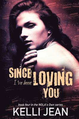 Kelli Jean - Since I've Been Loving You, Häftad