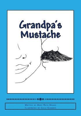 Grandpa's Mustache 1