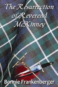 bokomslag The Resurrection of Reverend McKinney