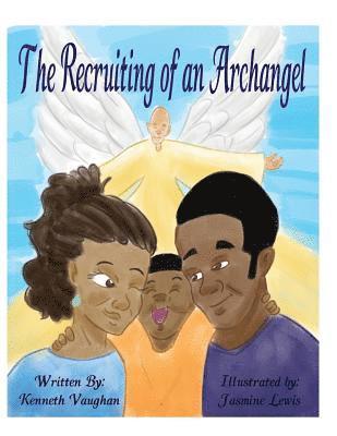 The Recruiting of an Arch Angel 1