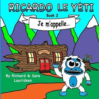 Ricardo le Yeti: Book 2 1