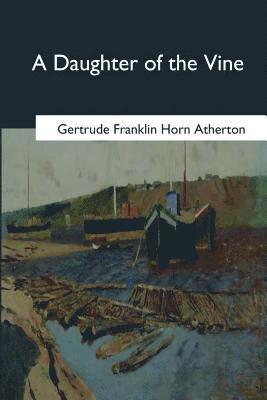 A Daughter of the Vine 1