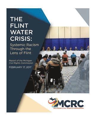 bokomslag The Flint Water Crisis: Systemic Racism Through the Eyes of Flint