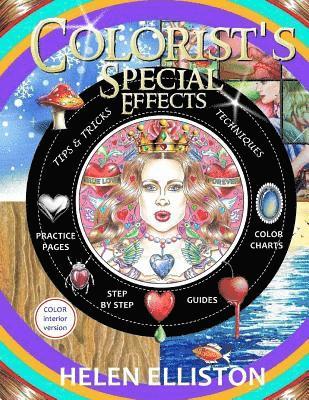 Colorist's Special Effects - color interior: Step by step guides to making your adult coloring pages POP! 1